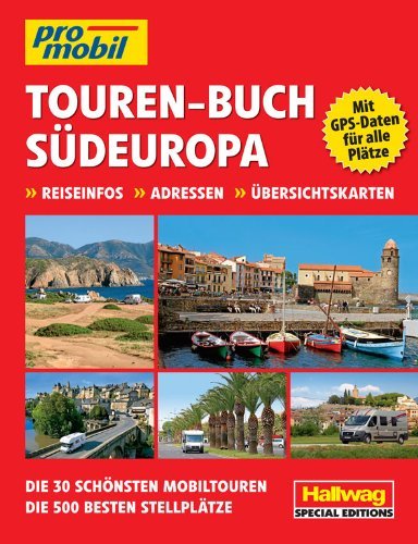 Hallwag Touren-Buch Südeuropa