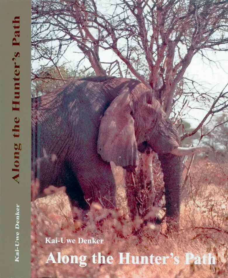 Kai - Uwe Denker: Along the Hunter's Path - Wildnissport - Wildnissport