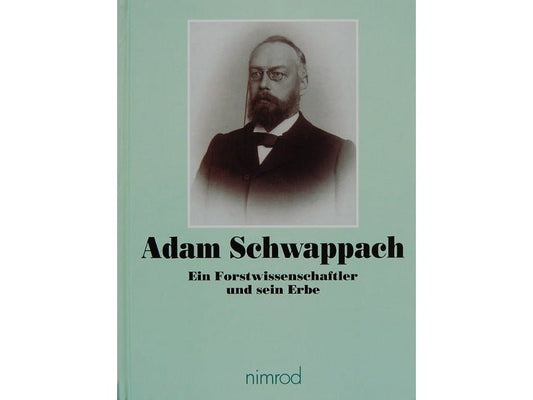 Ein Forstwissenschaftler und sein Erbe - Nimrod - Wildnissport