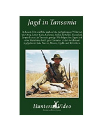 Jagd in Tansania - Hunters Video - Wildnissport