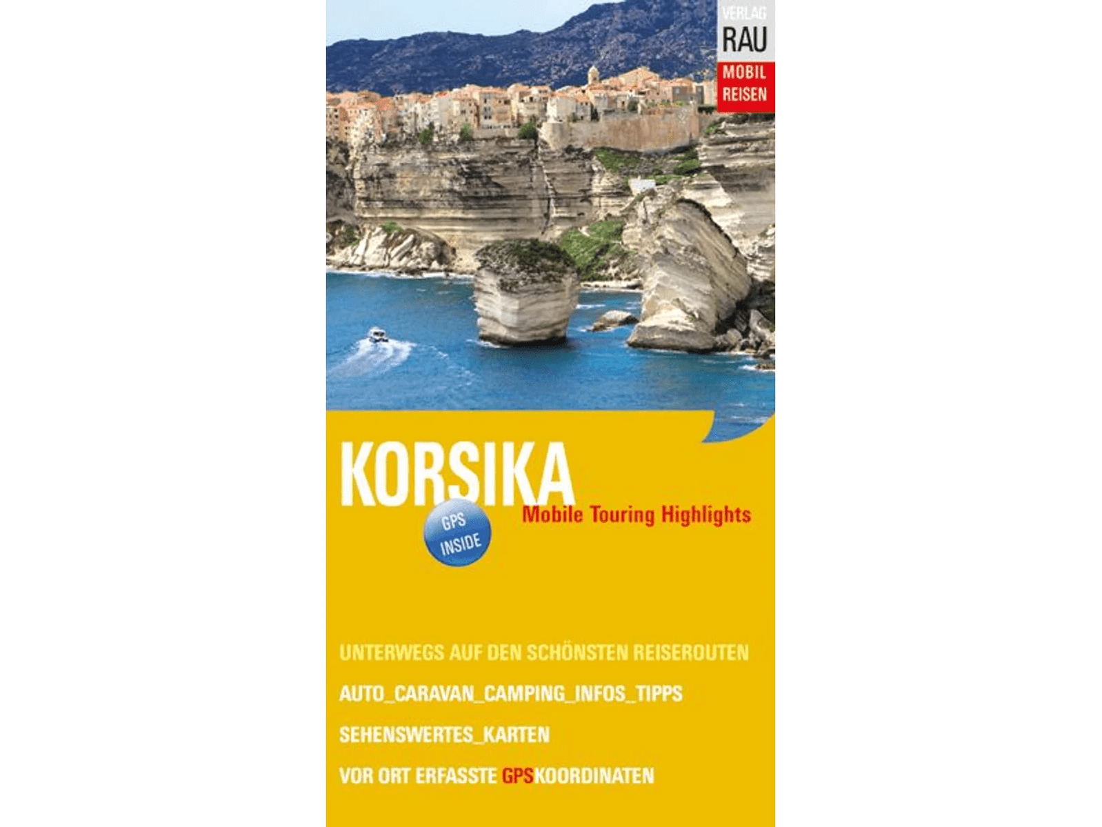 Rau Reiseführer Korsika - Rau - Wildnissport