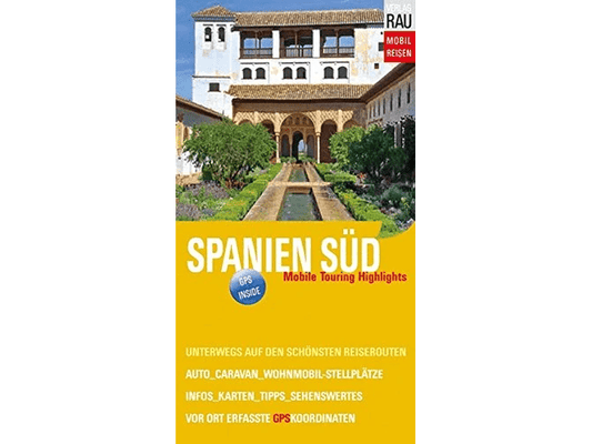 Rau Reiseführer Spanien Süd - Rau - Wildnissport